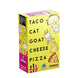Blue Orange Taco Cat Goat Cheese Pizza The Party Card Game